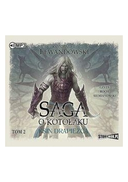 Saga o kotołaku T.2 Ksin. Drapieżca. Audiobook