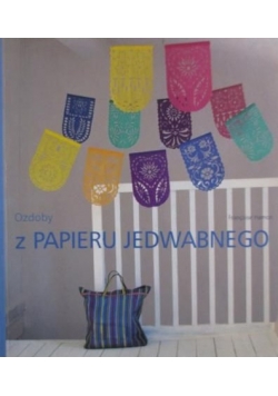 Hamon Francoise - Ozdoby z papieru jedwabnego