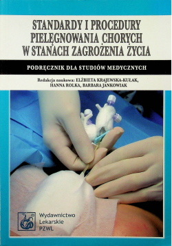 Standardy i procedury pielęgnowania chorych w stanach zagrożenia życia