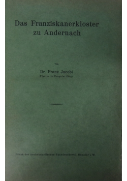Das Franziskanerkloster zu Andernach, 1936 r.