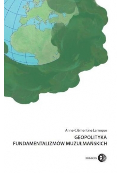 Geopolityka fundamentalizmów muzułmańskich
