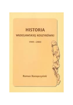 Historia włocławskiej koszykówki 1945-2003