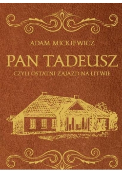 Pan Tadeusz. Wydanie ekskluzywne