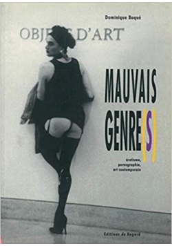 Mauvais Genre(s) : Erotisme, pornographie, art contemporain