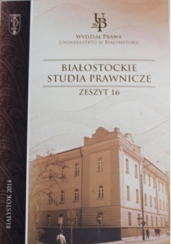 Białostockie studia prawnicze zeszyt 16