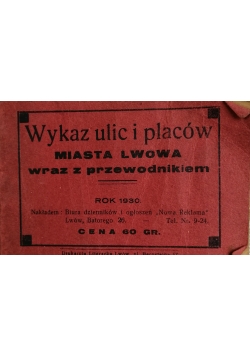 Wykaz ulic i placów Miasta Lwowa wraz z przewodnikiem, 1930 r.