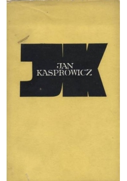 Jan Kasprowicz  zarys biografii