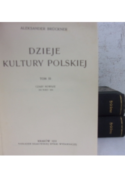 Dzieje kultury polskiej, TOm I-III, 1930r.