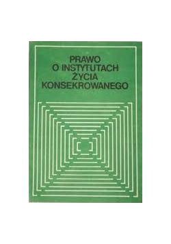 Prawo o instytucjach życia konsekrowanego