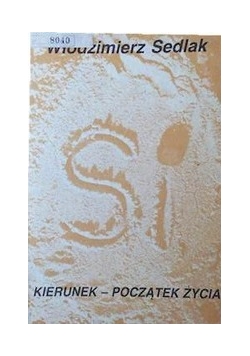 Kierunek-Początek życia