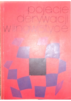 Pojęcie derywacji w lingwistyce