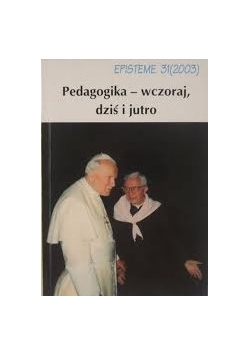 Pedagogika-wczoraj,dziś i jutro
