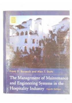 The Management of Maintenance and Engineering System in the Hospitality Industry