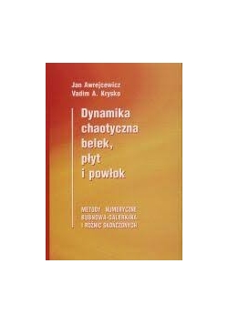 Dynamika chaotyczna belek, płyt i powłok