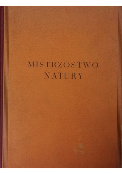 Mistrzostwo natury, 1936r.