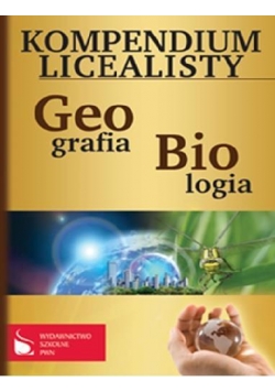 Kompendium Licealisty Biologia, Geografia