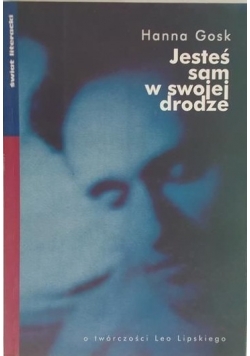 Jesteś sam w swojej drodze