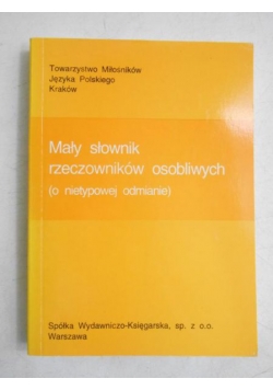 Mały słownik rzeczowników osobliwych (o nietypowej odmianie)