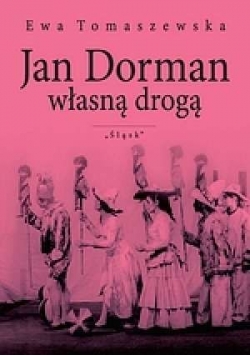 Jan Dorman własną drogą