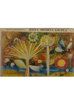 Trębacz ratuszowy i Król Kruków/Jedna srebrna kropla, 2 książki