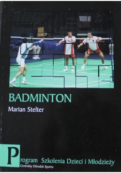 Badminton program szkolenia dzieci i młodzieży