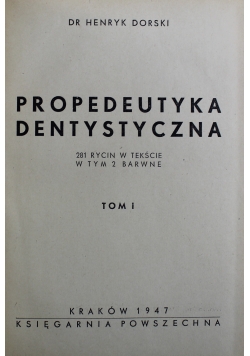Propedeutyka dentystyczna Tom I