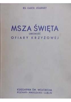 Mszaświęta obecność ofiary krzyżowej