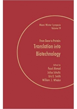 From Gene to Protein: Translation into Biotechnology
