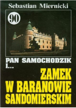 Pan Samochodzik i Zamek w Baranowie Sandomierskim