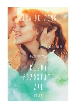 Kiedy pozostaje żal
