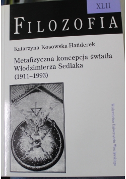 Metafizyczna koncepcja światła Włodzimierza Sedlak (1911 - 1993)