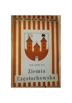 Ziemia Częstochowska, tom VIII /IX