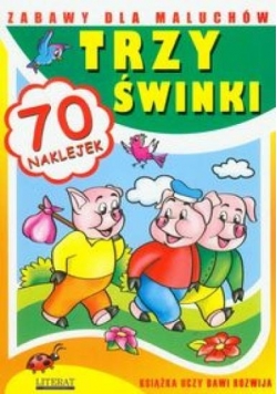 Zabawy dla maluchów - Trzy świnki LITERAT