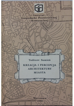 Kreacja i perfekcja architektury miasta