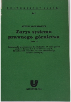 Zarysy systemu prawnego  górnictwa, tom 2