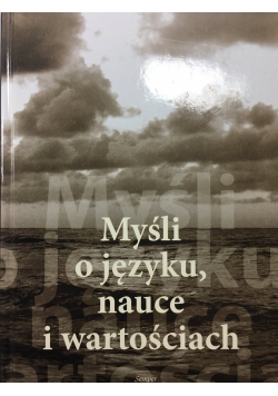 Myśli o języku, nauce i wartościach