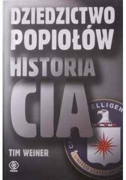 Dziedzictwo popiołów. Historia CIA