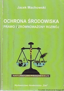 Ochrona środowiska, prawo i zrównoważony rozwój