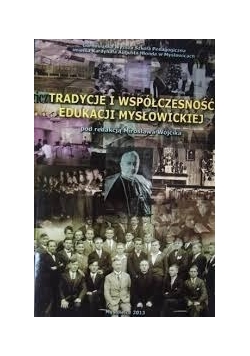 Tradycje i współczesność edukacji mysłowickiej