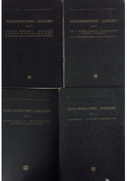 Budownictwo ogólne , Tom I-IV