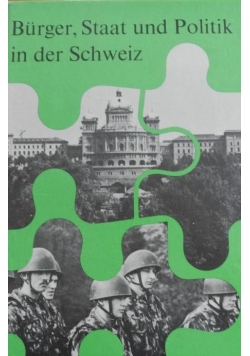 Burger,Staat und Politik in der Schweiz