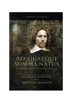 Ad Quaeque Summa Natus do dzieł najwyższych powołan