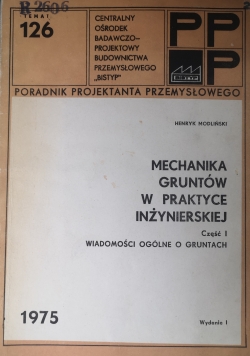 Mechanika gruntów w praktyce inżynierskiej część I