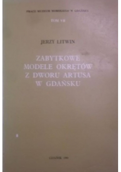 Zabytkowe modele okrętów z dworu  Artusa w Gdańsku
