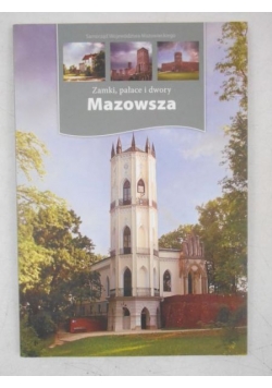 Zamki, pałace i dwory Mazowsza