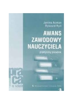 Awans zawodowy nauczyciela. Praktyczny poradnik