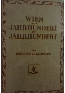 Wien von Jahrhundert zu Jahrhundert ,1927r.