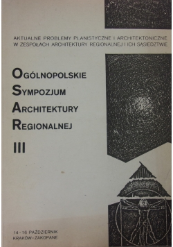 Ogólnopolskie Sympozjum Architektury Regionalnej ,Cz,III