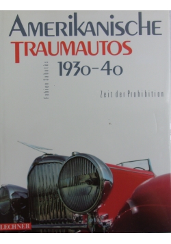 Amerikanische Traumautos 1930-1940