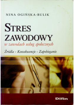 Stres zawodowy w zawodach usług społecznych